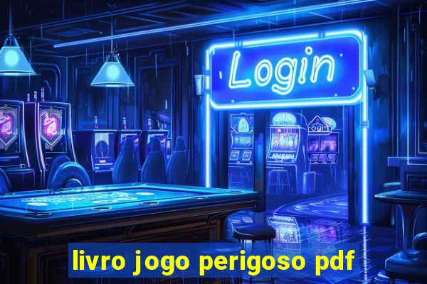 livro jogo perigoso pdf